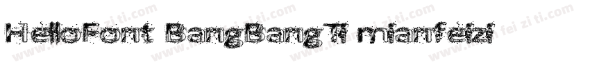 HelloFont BangBangTi mianfeiziti字体转换